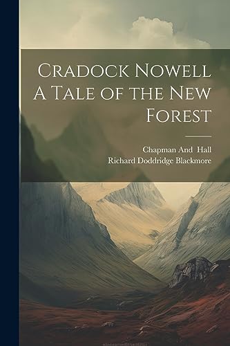 Blackmor - Cradock Nowell A Tale of the New Forest - New paperback or