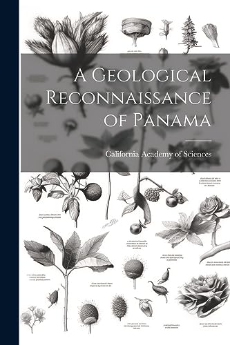 California Academy o - A Geological Reconnaissance of Panama - New pap