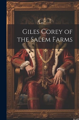 Anonymous - Giles Corey of the Salem Farms - New paperback or softback
