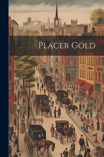 Anonymous - Placer Gold - New paperback or softback
