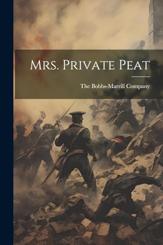 Bobbs-Marrill Compa - Mrs. Private Peat - New paperback or softback