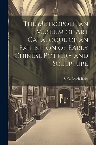 Reitz - Metropolitan Museum of Art Catalogue of an Exhibition of Early