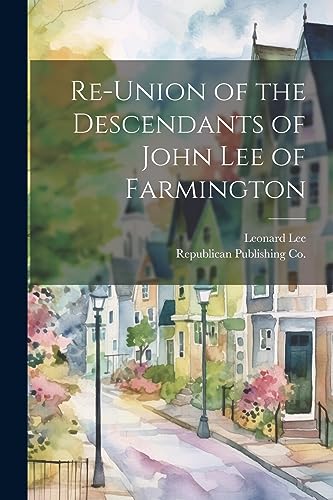 L - Re-Union of the Descendants of John  of Farmington - New paperback
