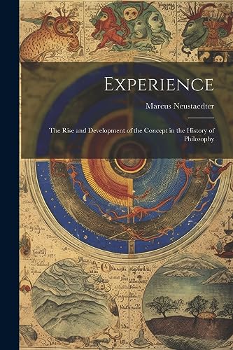 Neustaedter - Experience: The Rise and Development of the Concept in t