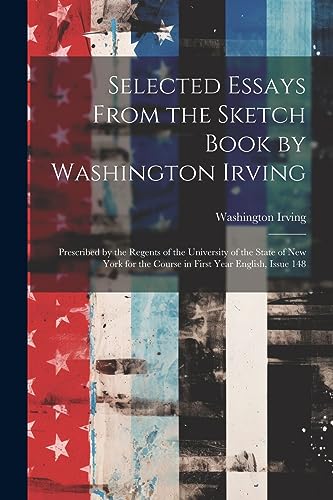 Irving - Selected Essays From the Sketch Book by  : Prescribed by the