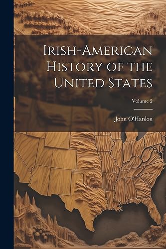O'Hanlon - Irish-American History of the United States; Volume 2 - New
