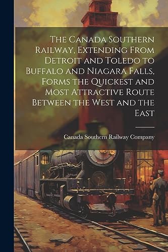 Canada Southern Rail - Canada Southern Railway, Extending From Detroit