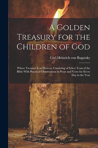 Bogatzky - A Golden Treasury for the Children of God: Whose Treasure i