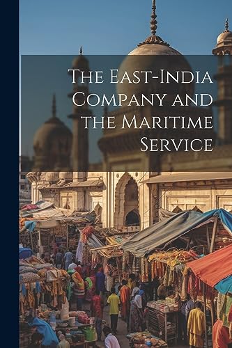 Anonymous - East-India Company and the Maritime Service - New paperbac