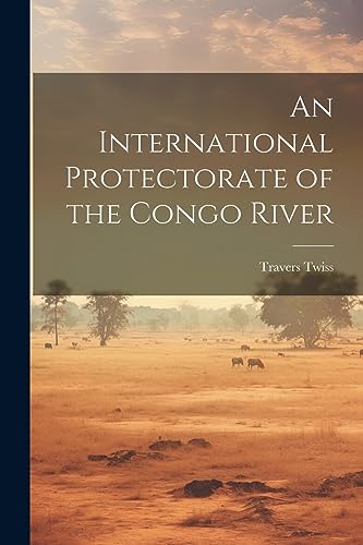 wiss - An International Protectorate of the Congo River - New paperbac