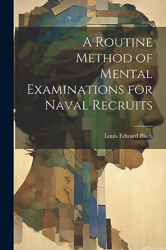 Bisc - A Routine Method of Mental Examinations for Naval Recruits - Ne