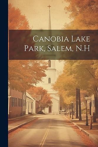 Anonymous - Canobia Lake Park, Salem, N.H - New paperback or softback