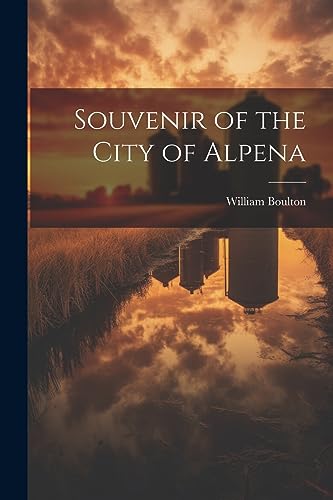 Boulton - Souvenir of the City of Alpena - New paperback or softback