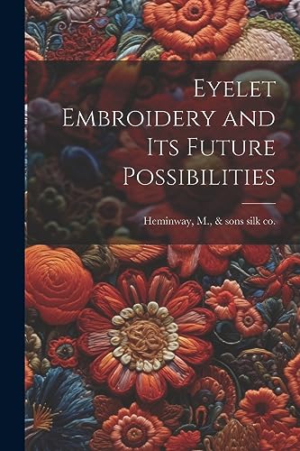 Heminway - Eyelet Embroidery and its Future Possibilities - New paperb