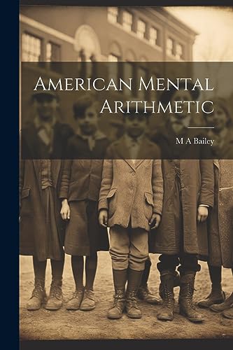 Bailey - American Mental Arithmetic - New paperback or softback