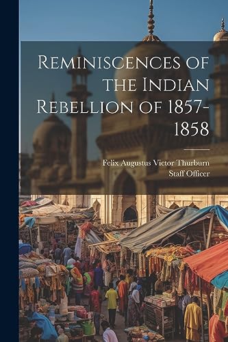 urburn - Reminiscences of the Indian Rebellion of 1857-1858 - New pape