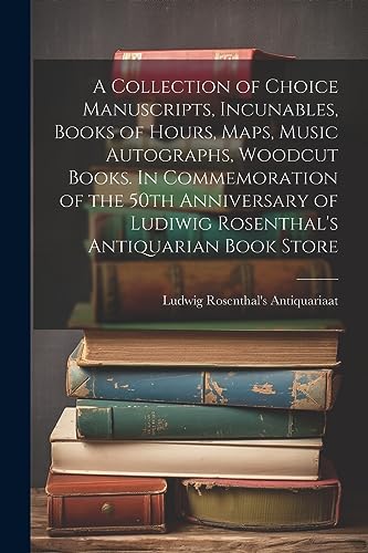 Antiquariaat - A Collection of Choice Manuscripts, Incunables, Books o