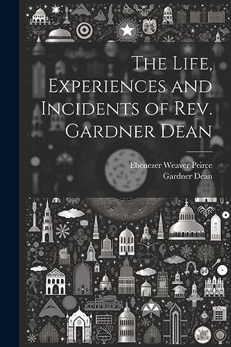 Peirc - Life, Experiences and Incidents of Rev. - New paperback or sof
