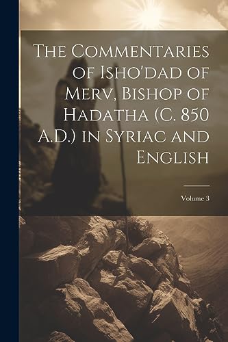 Anonymous - Commentaries of Isho'dad of Merv, Bishop of Hadatha (c. 85