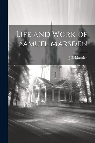 Marsden - Life and Work of Samuel - New paperback or softback