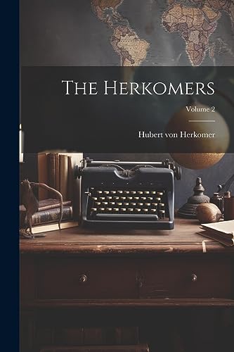 Herkomer - s; Volume 2 - New paperback or softback