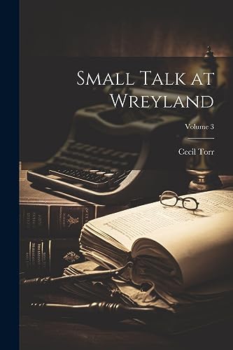orr - Small Talk at Wreyland; Volume 3 - New paperback or softback