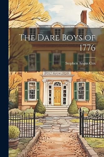 Cox - Dare Boys of 1776 - New paperback or softback