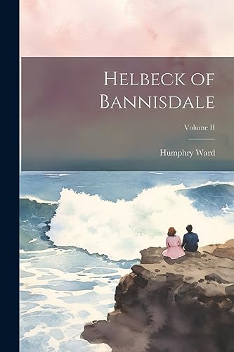 Ward - Helbeck of Bannisdale; Volume II - New paperback or softback
