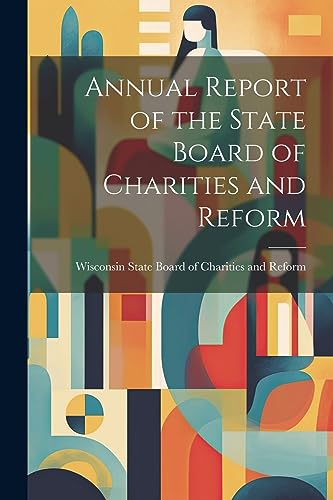 Board of Charities a - Annual Report of the State - New paperback or s