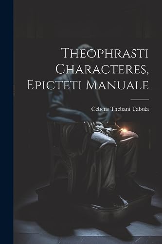 abula - ophrasti Characteres, Epicteti Manuale - New paperback or soft