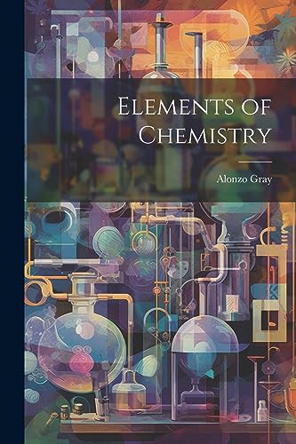 Gray - Elements of Chemistry - New paperback or softback