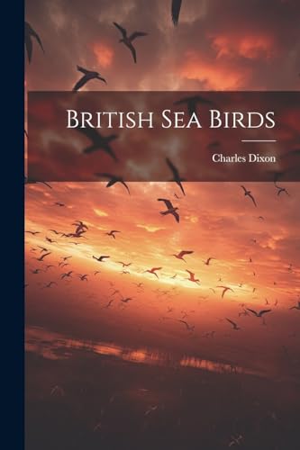 Dixon - British Sea Birds - New paperback or softback