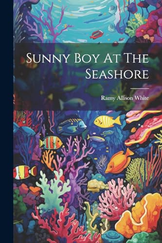 Whit - Sunny Boy At The Seashore - New paperback or softback
