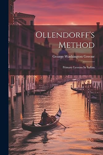 Green - Ollendorff's Method  Primary Lessons In Italian - New paperbac