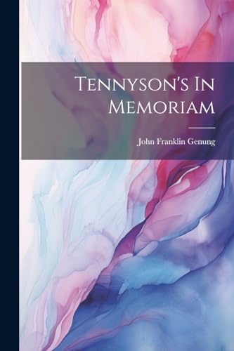 Genung - Tennyson's In Memoriam - New paperback or softback