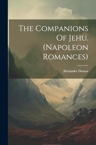 Dumas - Companions Of Jehu. (napoleon Romances) - New paperback or sof