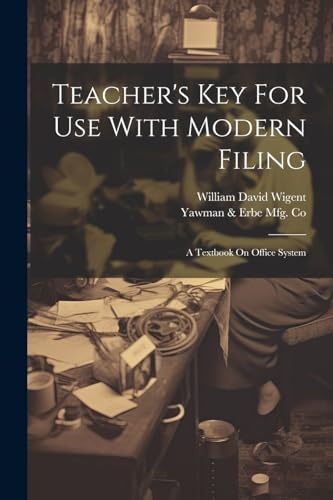 Yawman & Erbe Mfg. C - Teacher's Key For Use With Modern Filing: A Tex