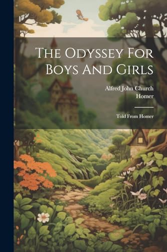 Churc - Odyssey For Boys And Girls: Told From - New paperback or softb