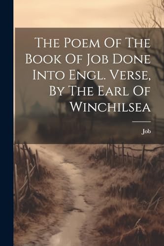 patriarch) - Poem Of The Book Of Job Done Into Engl. Verse, By The Ear