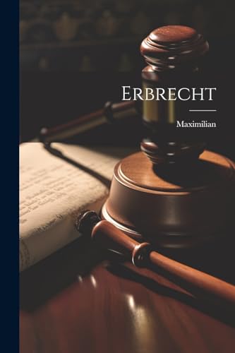 Maximilian (Bayern - Erbrecht - New paperback or softback