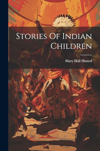 Husted - Stories Of Indian Children - New paperback or softback