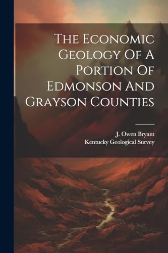 Survey - Economic Geology Of A Portion Of Edmonson And Grayson Countie