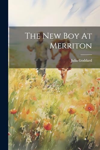 Goddard - New Boy At Merriton - New paperback or softback