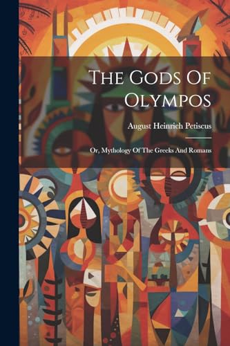 Petiscus - Gods Of Olympos: Or, Mythology Of The Greeks And Romans - N