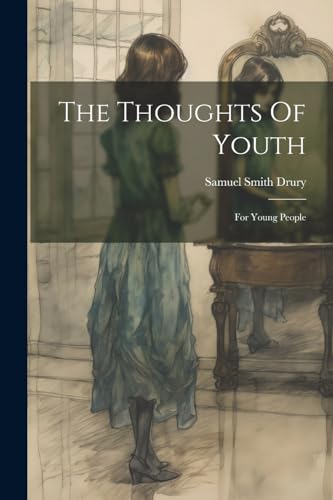 Drury - Thoughts Of Youth: For Young People - New paperback or softbac