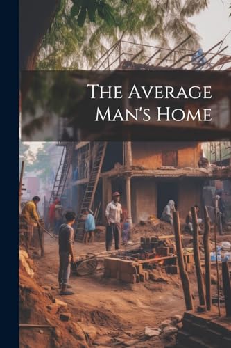 Anonymous - Average Man's Home - New paperback or softback