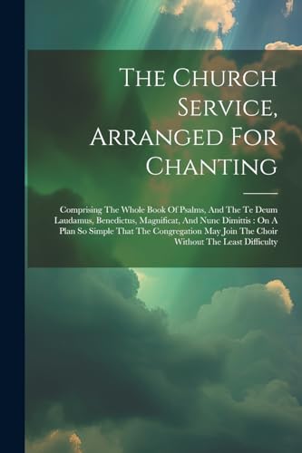 Anonymous - Church Service, Arranged For Chanting: Comprising The Whol