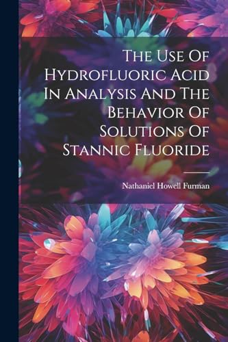 Furman - Use Of Hydrofluoric Acid In Analysis And The Behavior Of Solu
