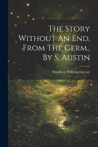 Carov? - Story Without An End, From The Germ., By S. Austin - New pape