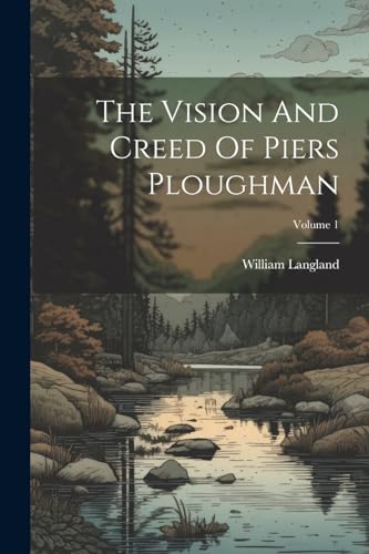 Langland - Vision And Creed Of Piers Ploughman; Volume 1 - New paperba